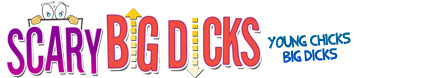 Scary Big Dicks
